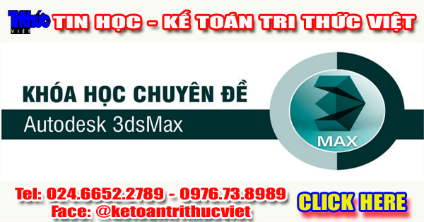 Khóa học 3ds max tại Hà Nội - Trung tâm tin học Tri Thức Việt
